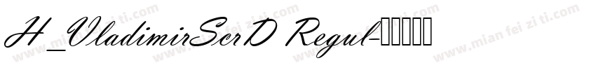 H_VladimirScrD Regul字体转换